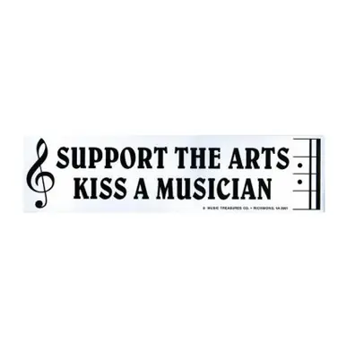 Bumper Sticker - Support the Arts Kiss a Musician New Release