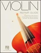 Atria, Michael: Violin Repair Guide While Supplies Last