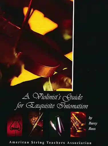 Ross, Barry: A Violinist's Guide for Exquisite Intonation Latest