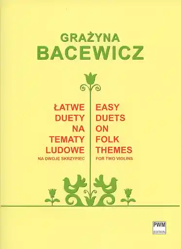 Bacewicz: Easy Duets on Folk Themes (two violins) PWM Edition Best Seller