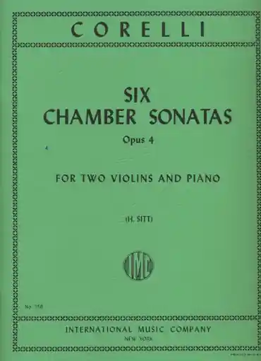 Fast Shipping Corelli, A. (Sitt): Six Chamber Sonatas, Op.4, (two violins, and piano)