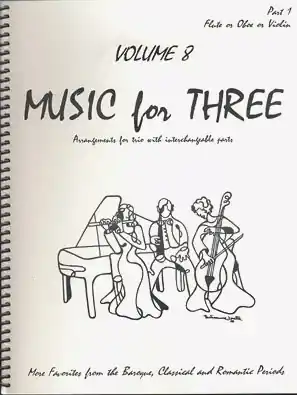 Exclusive Offer Kelley, Daniel: Music for Three Vol.8 More Favorites from the Baroque, Classical & Romantic Periods (Violin 1)