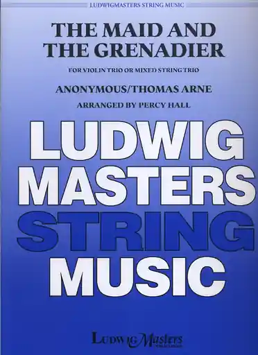 Place Order Hall, Percy (arr): The Maid and The Grenadier for Violin Trio or Mixed String Trio, score & parts