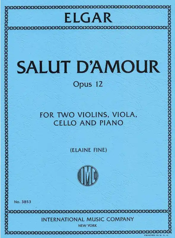 Elgar (Fine): Salut d'Amour, Op. 12 (piano quintet) IMC Affordable