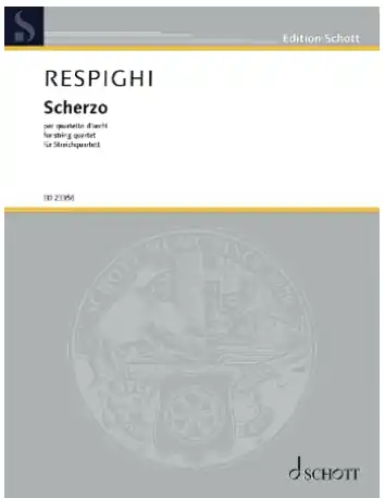 Respighi (Corazza): Scherzo in E Minor (string quartet) Schott Free Delivery