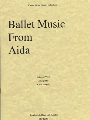 Same Day Shipping Verdi, Giuseppe (Martelli): Ballet from Aida (string quartet)