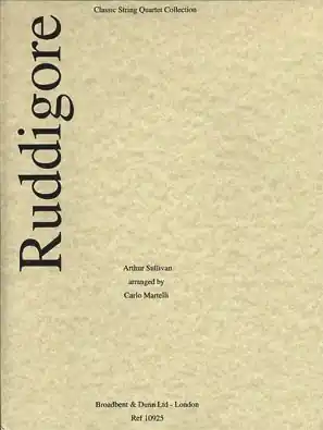 Top Rated Sullivan (Martelli): Ruddigor (string quartet)