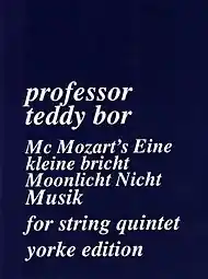 Holiday Sale Bor, Professor Teddy: McMozart's Eine Kleine (2 violins, Viola, Cello, Bass)