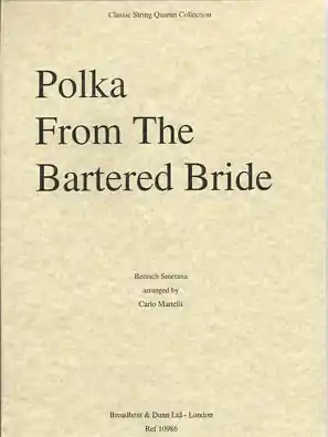 Holiday Sale Smetana (Martelli): Polka from the Bartered Bride (string quartet)