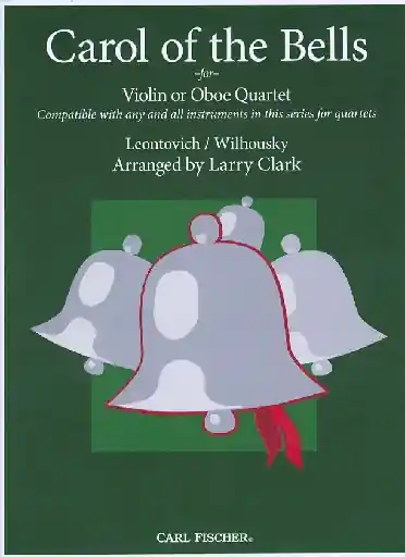Clark, Larry (Leontovich/Wilhousky): Carol of the Bells for compatible violin quartet Viral