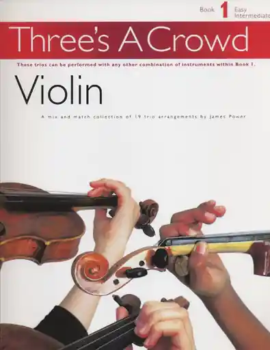 Power, James: Three's a Crowd, Book 1 (2 or 3 violins in one score) Authentic