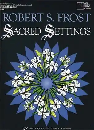 New Arrival Frost, Robert: Sacred Settings(piano accompaniment)