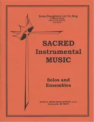 Cheap Carlson, Marilyn: Sons & Daughters, Let Us Sing (3 violins & piano)