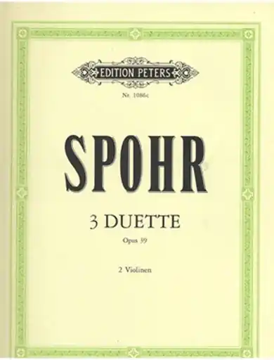 Spohr, Louis: Duos for Two Violins, Op. 39 Fan Favorite