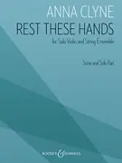 Holiday Sale Clyne: Rest These Hands (violin, string quartet) Boosey & Hawkes