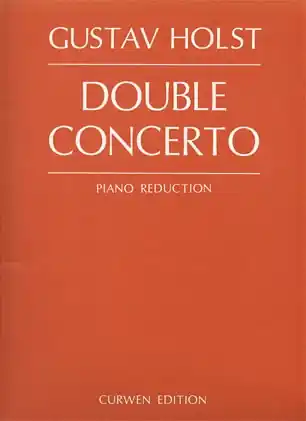 Holst, Gustav: Concerto for Two Violins Op.49 (2 violins, Piano, Score) Best Choice