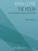 Clyne: The Violin (2 violin, tape/violin ensemble) Boosey & Hawkes Free Delivery