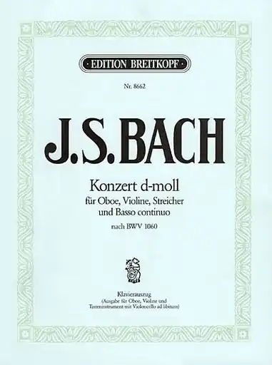 Bach, J.S. (Hofmann): Concerto in d minor BWV1060 (oboe, violin, cello, piano) Original