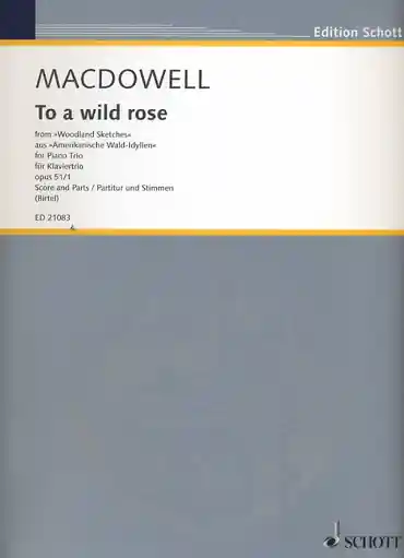 Clearance MacDowell (Birtel): To a Wild Rose from Woodland Sketches, Op.51, No.1 (piano trio)