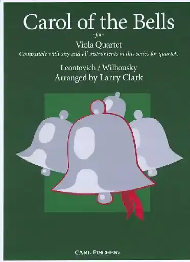 Direct From Factory Clark, Larry (Leontovich/Wilhousky): Carol of the Bells for compatible viola quartet
