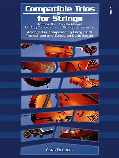 Clark, Larry & Gazda, Doris: Compatible Trios for Strings-32 Trios That Can Be Played by Any Combination of String Instruments (3 violas) Limited Edition