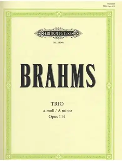 Hot Deal Brahms: Trio Op.114 in a minor (clarinet, cello, piano) or (viola, cello, piano) or (violin, cello, piano)