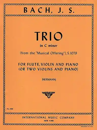 Buy Online Bach, J.S.: Sonata in C minor from the Musical Offering (flute, violin & piano) or (two violins & piano)