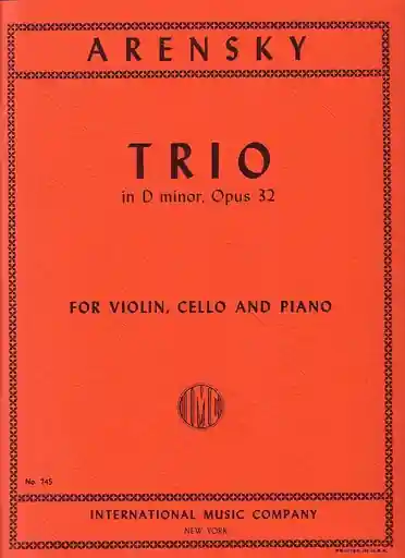 Arensky, Anton: Piano Trio in D minor Op.32 (violin, cello & piano) Super Sale
