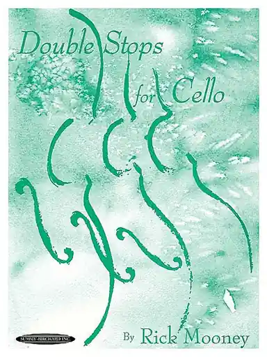 Mooney, Rick: Double Stops for Cello (Summy-Birchard) Free Shipping