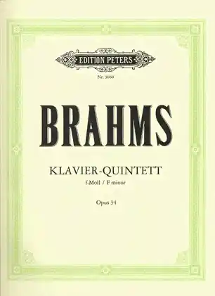 Brahms, Johannes: Quintet in F minor Op.34 (2 violins, viola, cello, piano) Don’t Miss Out