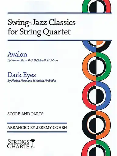 Cohen, J.: Swing-Jazz Classics for String Quartet-Avalon and Dark Eyes (score and parts) Weekend Sale