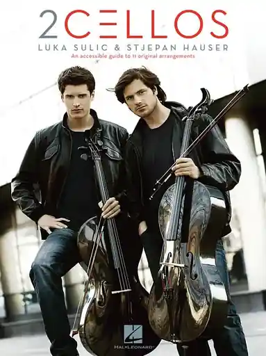 Luka Sulic & Stjepan Hauser: 2 Cellos--An accessible guide to 11 original arrangements (cello duet) Save Now