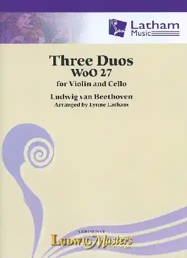Beethoven, L. (Latham): 3 Duos, Woo 27 (violin and cello) Seasonal Sale