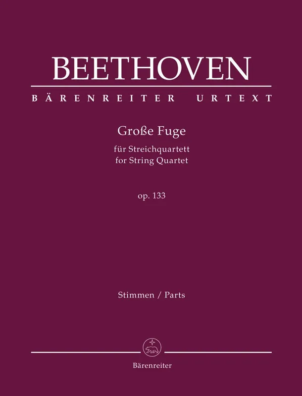 Beethoven (Del Mar): Grosse Fuge for String Quartet op. 133 (string quartet parts) BARENREITER Budget