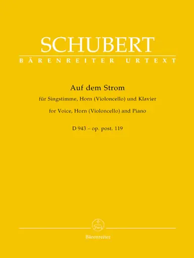 Hot Deal Schubert (Dürr): Auf dem Strom, Op. post.119, D943 - URTEXT (voice, cello/horn, & piano) Barenreiter