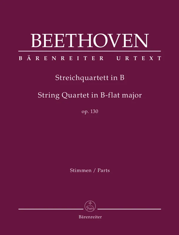 Beethoven (Del Mar): String Quartet in B-flat major op. 130 (string quartet parts) Barenreiter Latest