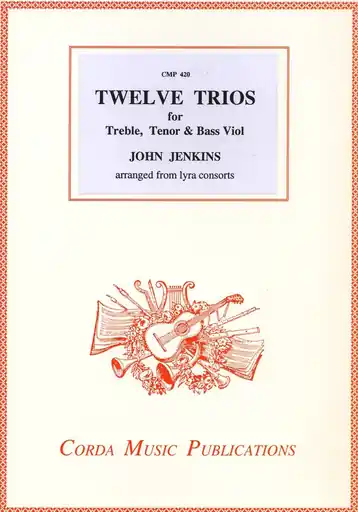 Jenkins, J. (Gammie): Twelve Trios for Treble, Tenor & Bass Viol (violin, viola, and cello) Flash Sale