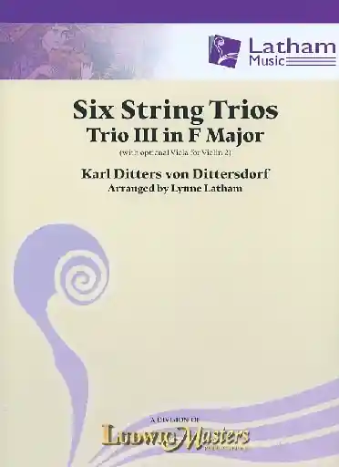 Get Yours von Dittersdorf, K.D. (Latham): 6 String Trios, Trio 3 in F Major (score and parts, with optional viola for 2nd violin part)