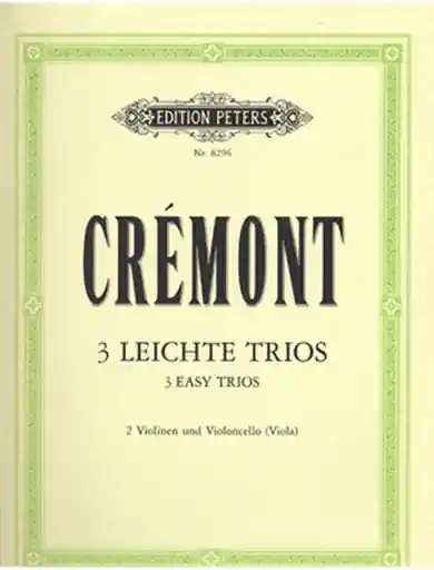 Next Day Delivery Cremont, Pierre (1784-1846): 3 Easy Trios (2 violins & cello)