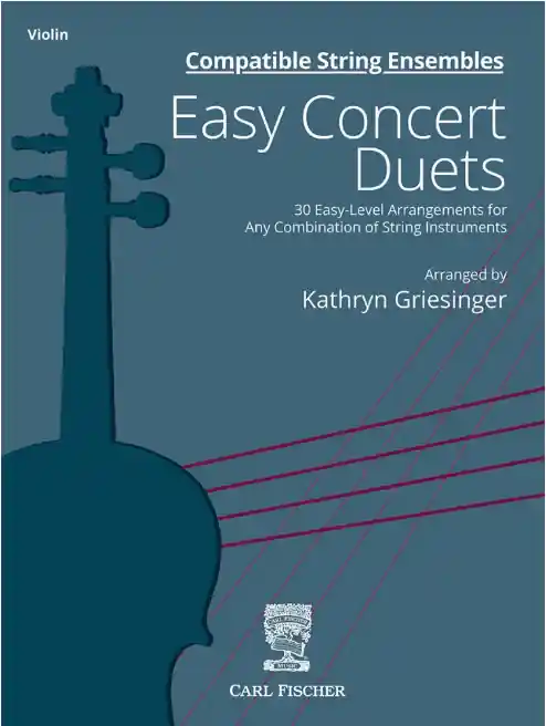 Griesinger, K.: Easy Concert Duets: 30 Easy Level Arrangements (2 violins) CF Must Have