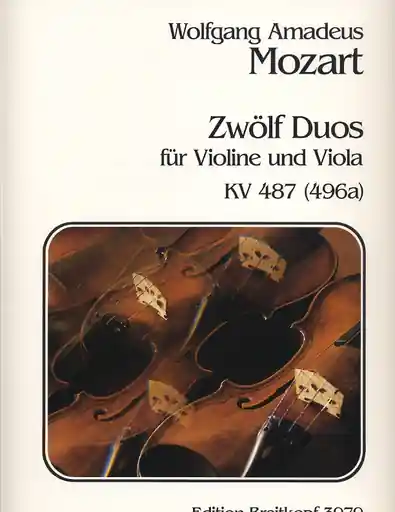 Buy Direct Mozart, W.A.: 12 Duos, KV 487 (496a) for Violin & Viola