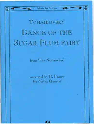 Tchaikowsky, P.I.: Dance of the Sugar Plum Fairy (string quartet) Today Only