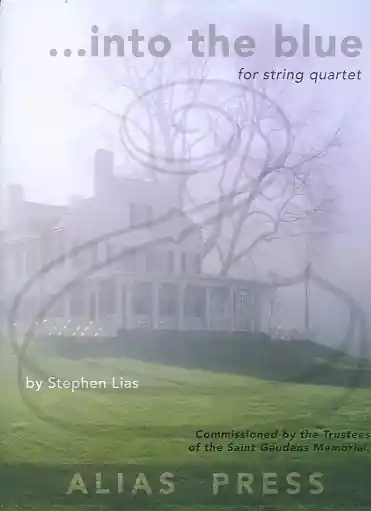 Editor’s Pick Lias: (score/parts) ...into the blue (string quartet) Alias Press