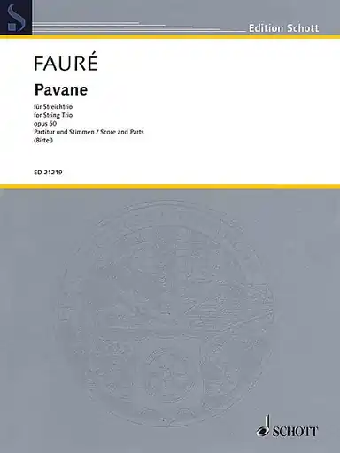 Faure, G. (Birtel, ed.): Pavane, Op. 50 (violin, viola, and cello) Trending