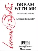 Bernstein, L.: Dream with Me (voice, cello, piano) Worldwide Shipping