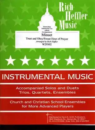 Brand New Heffler, Rich: Minuet-Trust & Obey/Sweet Hour of Prayer (2 violins & cello)