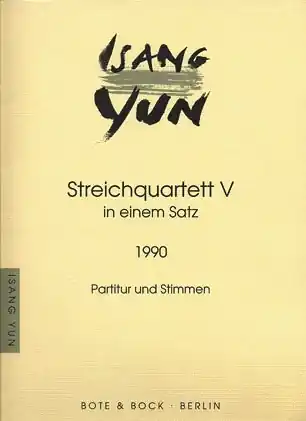 Yun, Isang: String Quartet V in einem satz 1990, score and parts Exclusive Offer