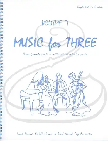 Kelley: Music for Three, Vol.7 - Irish Music, Fiddle Tunes, & Traditional Pop Favorites (piano/guitar) Last Resort New Release
