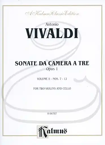 Fast Shipping Vivaldi: Sonatas da Camera a Tre Nos.7-12, Op.1, Vol.2 (2 violins, cello, & organ/piano) Kalmus