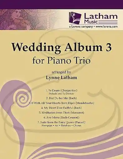 Editor’s Pick Latham: (collection) The Wedding Album 3 - ARRANGED (piano trio) Latham Music